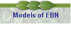 Models of EBN